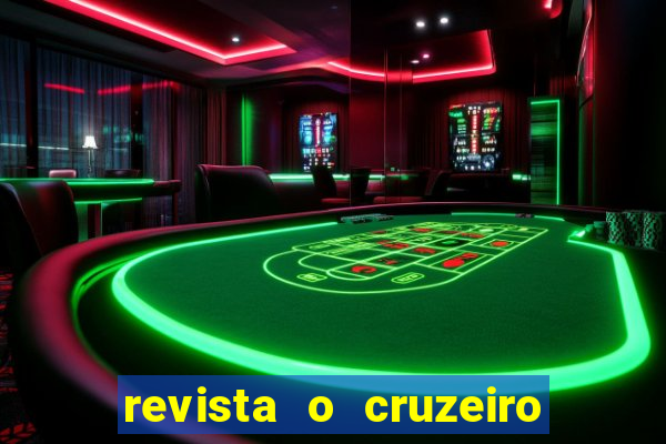 revista o cruzeiro acervo digital